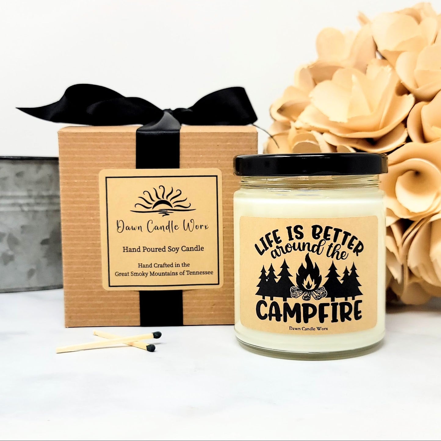 Life Is Better Around The Campfire