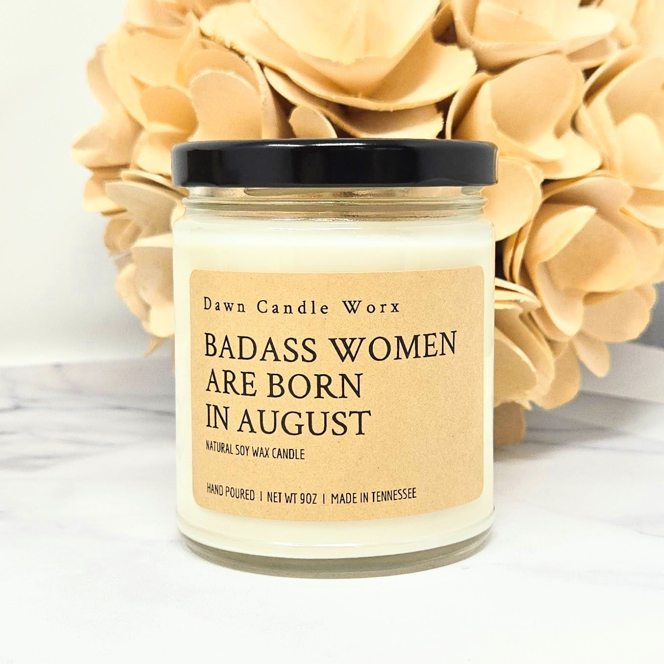 Badass Women Are Born In August