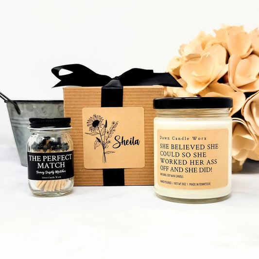 She believed she could so she worked her ass off and she did