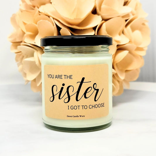 You Are The Sister I Got To Choose