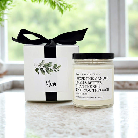 Hope This Smells Better Than The Shit I Put You Through