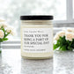Thank You For Being A Part Of Our Special Day