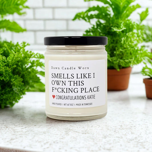 Smells Like I Own This F*cking Place