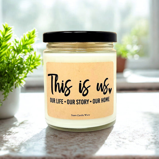 This Is Us. Our Life. Our Story. Our Home