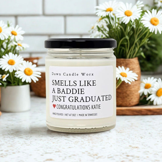 Smells Like A Baddie Just Graduated