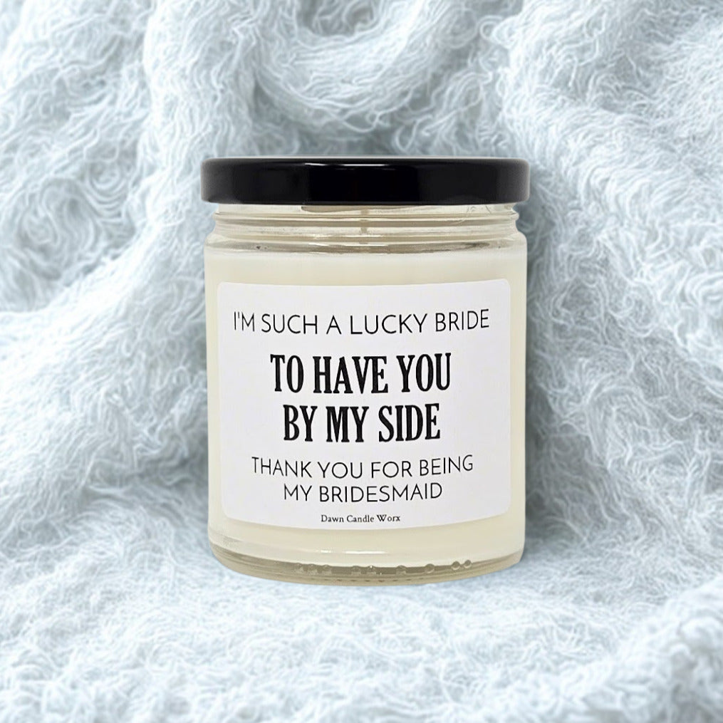 Thank You For Being My Bridesmaid Candle