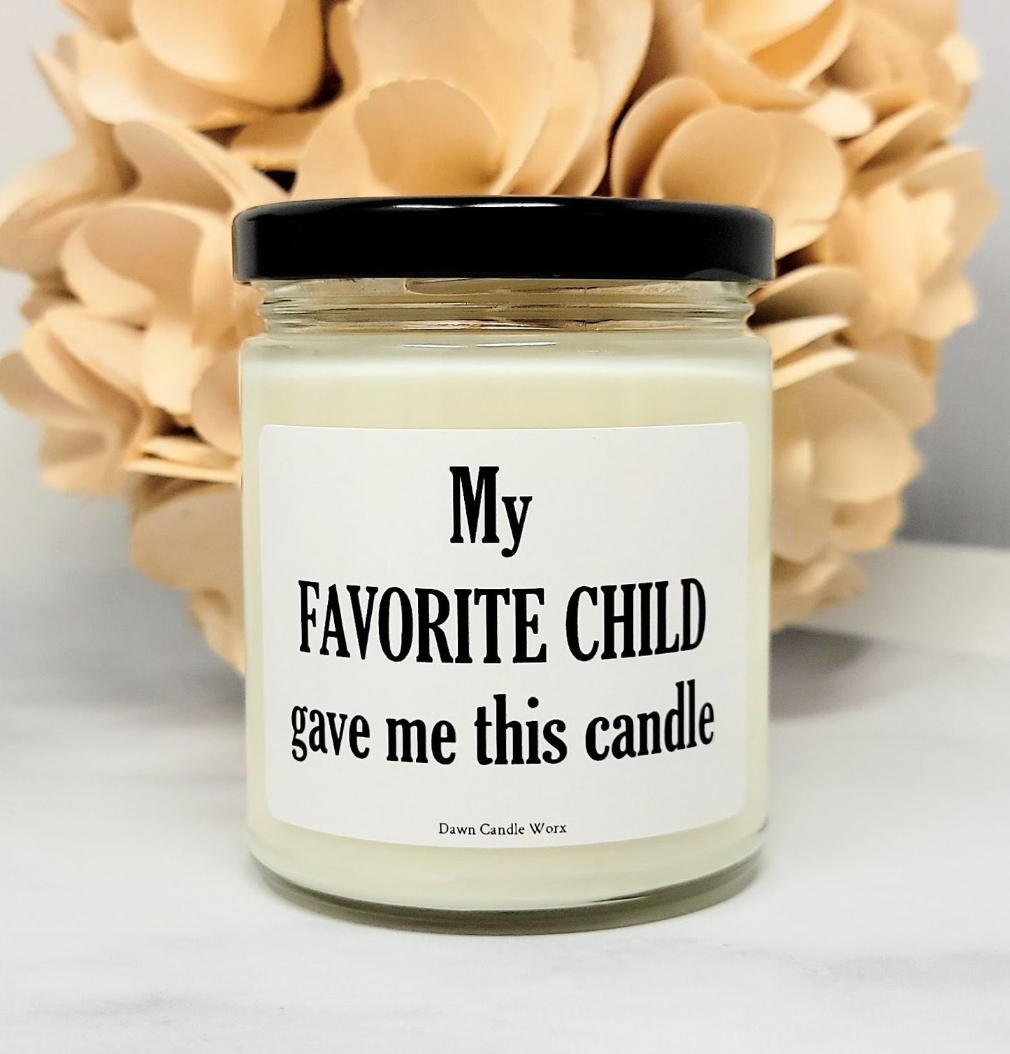 My Favorite Child Gave Me This Candle