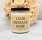 Personalized Candle - Your Personal Message