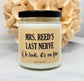 Teacher's Last Nerve - Personalized Candle